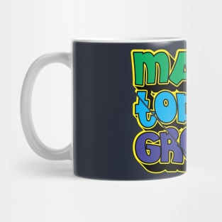 make today great Mug